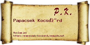 Papacsek Kocsárd névjegykártya